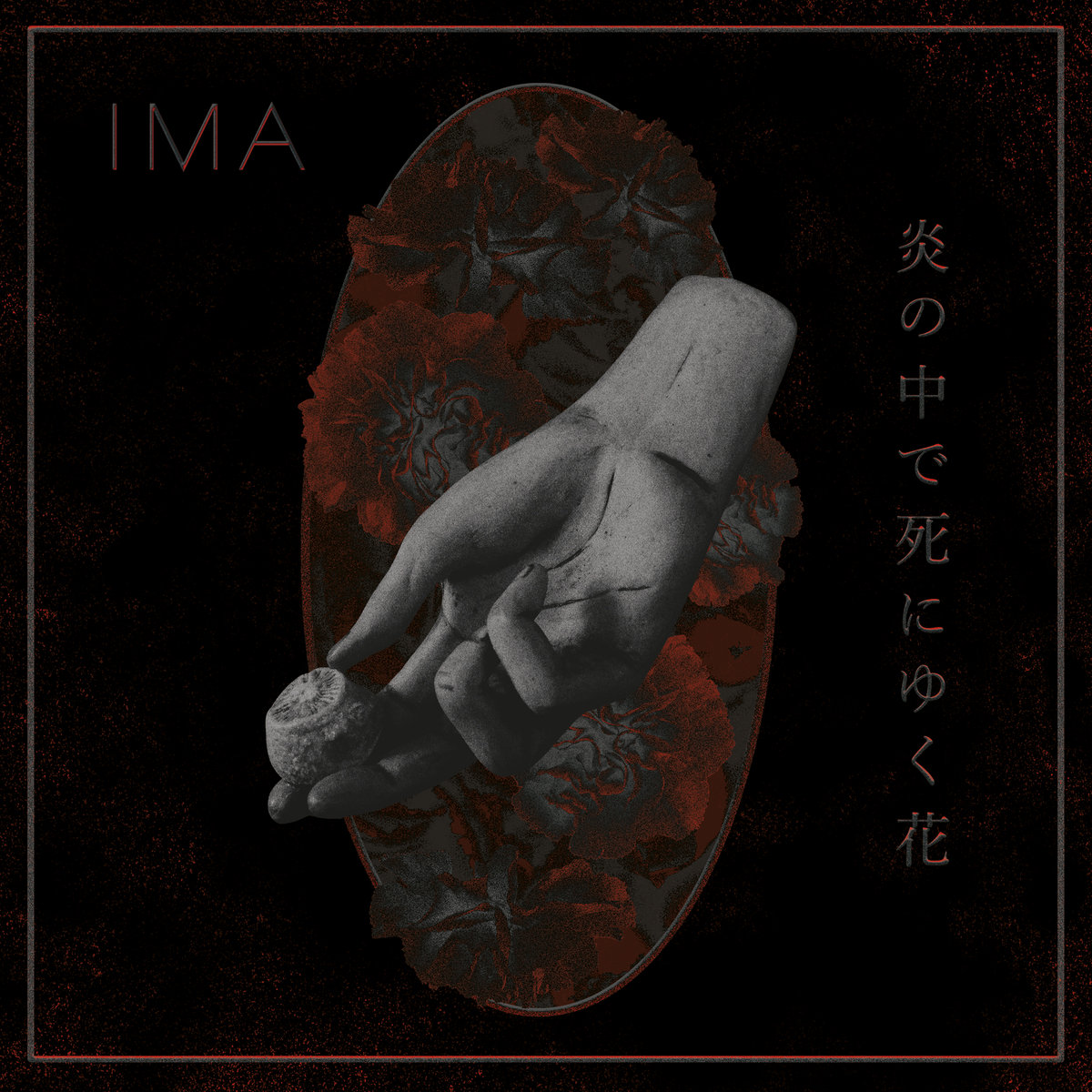IMA - The Flowers Die in Burning Fire